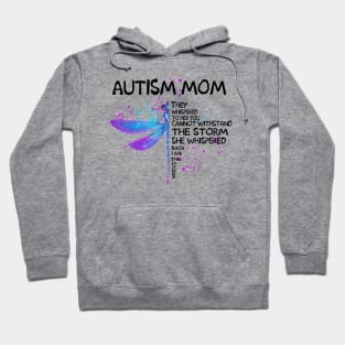 Dragonfly Autism Mom Whispered Back I Am The Storm Hoodie